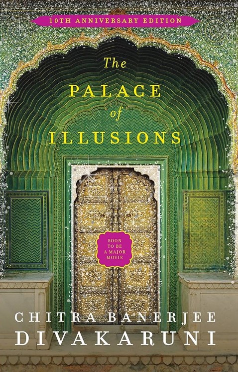 The Palace of Illusions: 10th Anniversary Edition